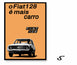 Fiat 128 | É mais carro